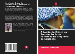 A Avaliação Crítica da Transferência de Formação no Programa de Educação - Vadeevaloo, Dineshsen