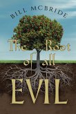 The Root of all EVIL The Root of all EVIL