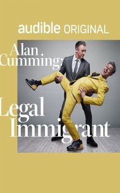 Alan Cumming: Legal Immigrant - Cumming, Alan