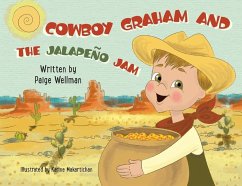 Cowboy Graham and the Jalapeno Jam - Wellman, Paige