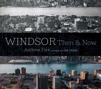 Windsor: Then & Now Windsor: Then & Now