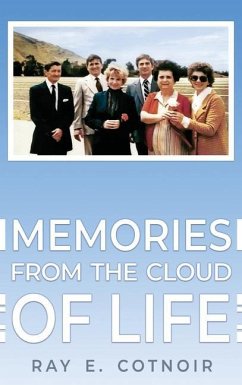 Memories from the Cloud of Life - Cotnoir, Ray E.