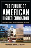 The Future of American Higher Education