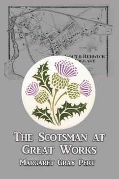 The Scotsman at Great Works - Pert, Margaret Gray