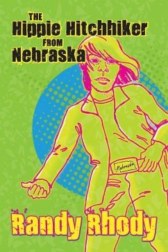 The Hippie Hitchhiker from Nebraska - Rhody, Randy