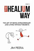 The Healium Way The Healium Way