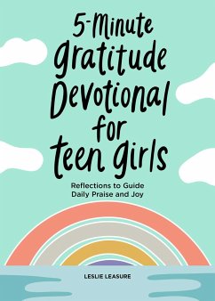5-Minute Gratitude Devotional for Teen Girls - Leasure, Leslie