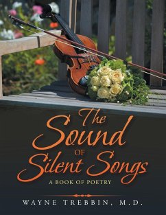The Sound of Silent Songs - Trebbin M. D., Wayne