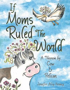 If Moms Ruled the World - Kenney, Jennifer Aley