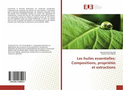 Les huiles essentielles: Compositions, propriétés et extractions - Bouzidi, Mohamed Ali; Toumi-Benali, Fawzia