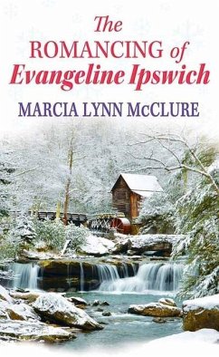 The Romancing of Evangeline Ipswich - Mcclure, Marcia Lynn