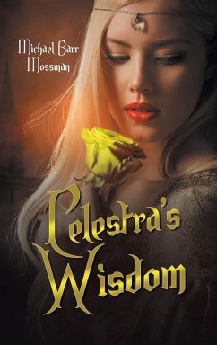 Celestra's Wisdom - Mossman, Michael Barr