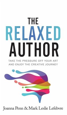 The Relaxed Author - Penn, Joanna; Lefebvre, Mark Leslie