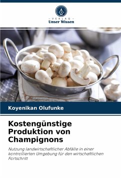 Kostengünstige Produktion von Champignons - Olufunke, Koyenikan