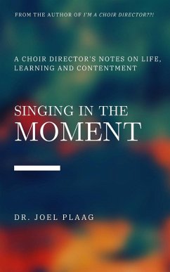 Singing in the Moment - Plaag, Joel F