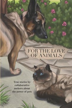 For the Love of Animals - Bakker, Lacey L.