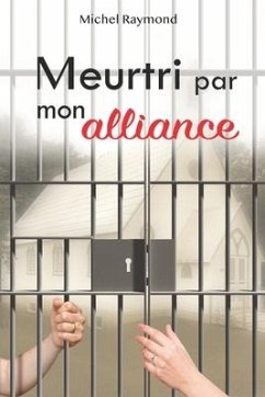 Meurtri Par Mon Alliance - Raymond, Michel