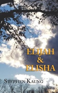 Elijah & Elisha: One Prophetic Ministry - Kaung, Stephen