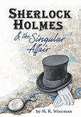 Sherlock Holmes & the Singular Affair