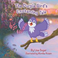 The Purple Bird's Enchanting Tale - Sugar, Lisa