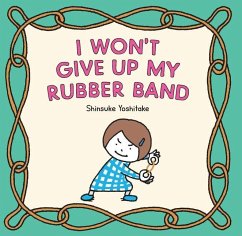 I Won't Give Up My Rubber Band - Yoshitake, Shinsuke