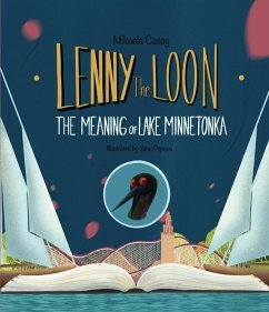 Lenny the Loon: The Meaning of Lake Minnetonka - Casey, Mikaela