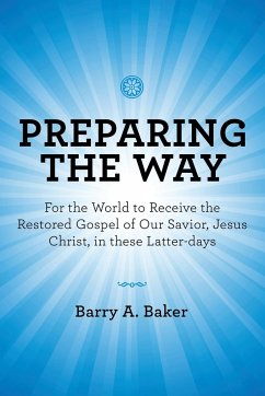 Preparing the Way - Baker, Barry A.