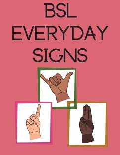 BSL Everyday Signs.Educational book, contains everyday signs. - Publishing, Cristie