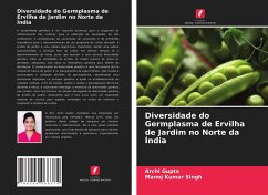 Diversidade do Germplasma de Ervilha de Jardim no Norte da Índia - Gupta, Archi;Singh, Manoj Kumar