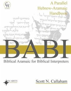 Biblical Aramaic for Biblical Interpreters - Callaham, Scott