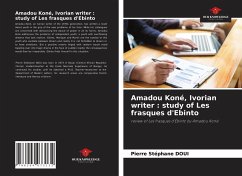 Amadou Koné, Ivorian writer : study of Les frasques d'Ebinto - Doui, Pierre Stéphane