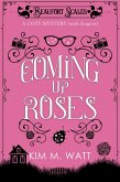 Coming Up Roses - a Cozy Mystery (with Dragons) (eBook, ePUB)