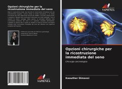 Opzioni chirurgiche per la ricostruzione immediata del seno - Dimassi, Kaouther