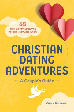 Christian Dating Adventures - A Couple's Guide - Almodovar, Selina