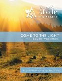 Come to the Light - Workbook (& Leader Guide)