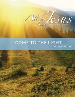 Come to the Light - Workbook (& Leader Guide) - Case, Richard