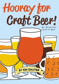 Hooray for Craft Beer! - Sauter, Em