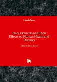 Trace Elements and Their Effects on Human Health and Diseases