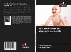 Basi molecolari del glaucoma congenito - Ihesiulor, Chikezie;Manson, Forbes