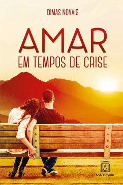 Amar em tempos de crise - Novais, Dimas