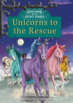 Unicorns to the Rescue - Edwards, Laurie J