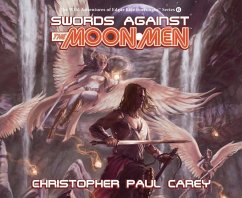 Swords Against the Moon Men - Carey, Christopher Paul