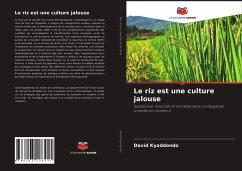 Le riz est une culture jalouse - Kyaddondo, David