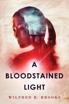 A Bloodstained Light - Brooks, Wilfred