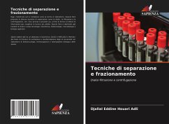 Tecniche di separazione e frazionamento - Adli, Djallal Eddine Houari;Kahloula, Khaled;Hachem, Kadda