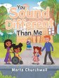 You Sound Different Than Me - Bild 1