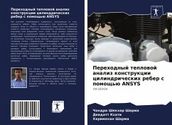 Perehodnyj teplowoj analiz konstrukcii cilindricheskih reber s pomosch'ü ANSYS - Sharma, Chandra Shekhar;Khati, Dewdatt;Sharma, Harimohan