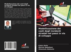 Modellizzazione dei costi degli incidenti stradali nei paesi in via di sviluppo - Bello, Kabiru;Abdulfatai, Murana;Adekunle, Olowosulu