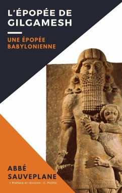 L'Épopée de Gilgamesh - Sauveplane, Abbé