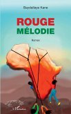 Rouge mélodie. Roman